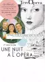 Une soir&eacute;e &agrave; l�op&eacute;ra &agrave; Terraube 29 juillet 2026